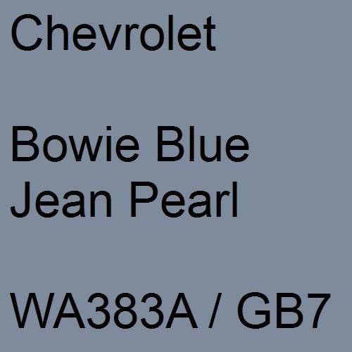 Chevrolet, Bowie Blue Jean Pearl, WA383A / GB7.